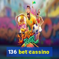 136 bet cassino